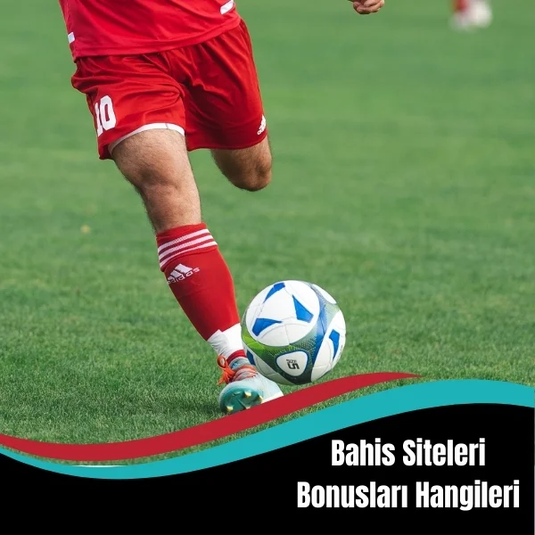Bahis Siteleri Bonusları Hangileri